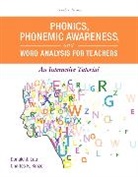 Charles Kinzer, Donald Leu - Phonics, Phonemic Awareness, and Word Analysis for Teachers: An Interactive Tutorial