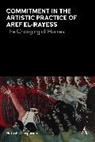 Natasha Gasparian - Commitment in the Artistic Practice of Aref El-Rayess
