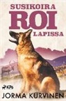 Jorma Kurvinen - Susikoira Roi Lapissa
