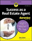 Dirk Zeller, Zeller Dirk - Success As a Real Estate Agent for Dummies