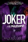 Massimiliano L. Dunn Cappuccio, Jason T. (Indiana University-Purdue Univers Eberl, Massimiliano L Cappuccio, Massimiliano L. Cappuccio, George A Dunn, George A. Dunn... - Joker and Philosophy
