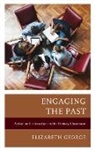 Elizabeth George, Mark Newman - Engaging the Past