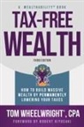 Tom Wheelwright - Tax-Free Wealth