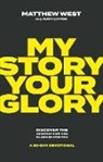Matthew West - My Story, Your Glory