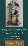 Caitlyn D Placek, Caitlyn D. Placek - Drug Use, Recovery, and Maternal Instinct Bias