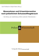 Ralph Hurni, Karl Weilbach - Massnahmen und Krisenintervention nach polizeilichem Schusswaffengebrauch