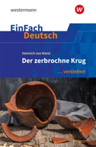 Heinrich von Kleist, Jürgen Möller, Johannes Diekhans, Michael Völkl - EinFach Deutsch ... verstehen