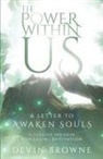 Devin Browne - The Power Within Us