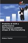 Dinberu Yibeltal - Pratiche di SCM e performance dell'impresa pubblica etiope di Merchandising