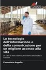 Consolata Angello - Le tecnologie dell'informazione e della comunicazione per un migliore accesso alla vita