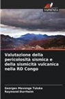 Raymond Durrheim, Georges Mavonga Tuluka - Valutazione della pericolosità sismica e della sismicità vulcanica nella RD Congo