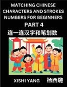 Xishi Yang - Matching Chinese Characters and Strokes Numbers (Part 4)- Test Series to Fast Learn Counting Strokes of Chinese Characters, Simplified Characters and Pinyin, Easy Lessons, Answers