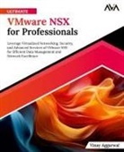 Vinay Aggarwal - Ultimate VMware NSX for Professionals