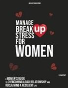R. Martinez, Deluxe Publication - MANAGE BREAK UP STRESS FOR WOMEN