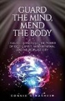 Connie Marie Strasheim - Guard the Mind, Mend the Body