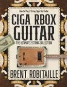 Brent C Robitaille - Cigar Box Guitar