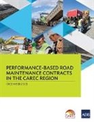 Asian Development Bank - Performance-Based Road Maintenance Contracts in the CAREC Region