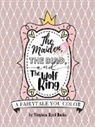 Virginia Byrd Books - The Maiden, The Bird, and The Wolf King