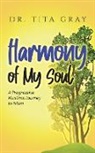 Tita L Gray - Harmony of My Soul