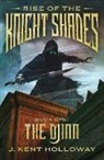 J. Kent Holloway, Kent Holloway - Rise of the Knightshades