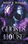 Angelique S. Anderson - Ghosts in This House