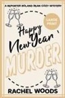 Rachel Woods - Happy New Year Murder
