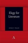 Jeffrey T. Nealon, Nealon Jeffrey T. - Elegy for Literature