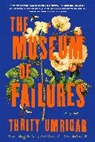 Thrity Umrigar - The Museum of Failures