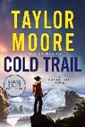 Taylor Moore - Cold Trail