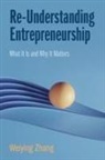 Weiying Zhang, Weiying (Peking University Zhang, Zhang Weiying - Re-Understanding Entrepreneurship