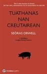George Orwell - Tuathanas Nan Creutairean [Animal Farm in Gaelic]