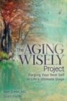 Scott Fisher, Ben Green Md - The Aging Wisely Project
