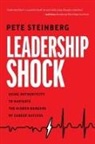Pete Steinberg - Leadership Shock