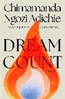 Chimamanda Ngozi Adichie, Knopf, Unknown - Dream Count