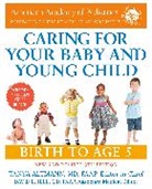 American Academy Of Pediatrics - Caring for Your Baby and Young Child, 8th Edition