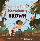 Xochitl Dixon, Sara Palacios - Wonderfully, Marvelously Brown