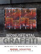 Rafael Schacter - Monumental Graffiti