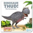 Peter Curtis - The World of Dinosaur Roar!: Dinosaur Thud! The Carnotaurus