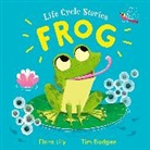 Tim Budgen, Flora Lily, Budgen Tim - Life Cycle Stories: Frog