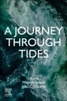 Joao C. Duarte, Joao C. (Associate Professor Duarte, Duarte Joao C., Mattias Green, Mattias (Professor of Physical Oceanography Green - A Journey Through Tides