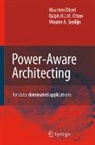 Maarten Ditzel, R H Otten, R.H. Otten, Wouter A Serdijn, Wouter A. Serdijn - Power-Aware Architecting