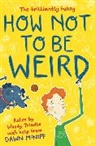 Dawn McNiff, McNiff Dawn - How not to be Weird