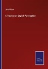 John Wilson - A Treatise on English Punctuation