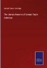 Samuel Taylor Coleridge - The Literary Remains of Samuel Taylor Coleridge