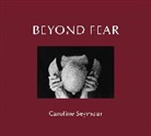 Caroline Seymour, Caroline Seymour - Beyond Fear