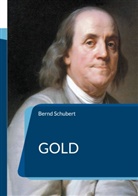 Bernd Schubert - Gold