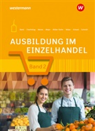 Andreas Blank, Claudia Charfreitag, Jörn Menne, Jörn u a Menne, Helge Meyer, Udo Müller-Stefer... - Ausbildung im Einzelhandel