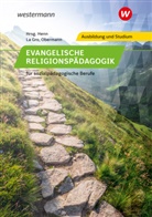 Susanne Betz, Petra Cost-Frühling, K Peter Henn, K -Peter Henn, K. Peter Henn, K. -Peter Henn... - Evangelische Religionspädagogik für sozialpädagogische Berufe