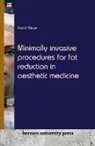 David Meyer - Minimally invasive procedures for fat reduction in aesthetic medicine