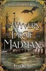 Lou Kemp - The Wyvern, the Pirate, and the Madman